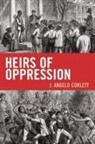 Angelo J. Corlett, J. Angelo Corlett - Heirs of Oppression