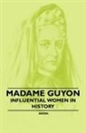Anon - Madame Guyon - Influential Women in History