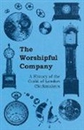 Anon, Anon. - The Worshipful Company - A History of the Guild of London Clockmakers