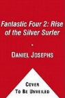 Daniel Josephs - Rise of the Silver Surfer