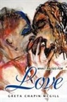 Greta Chapin-McGill - What Passes for Love