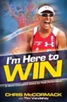 Chris Mccormack - I'm here to Win