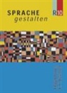 Brigitte Angermayr - Sprache gestalten 10. SJ. Ausgabe R. Schülerbuch. BY