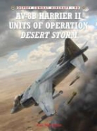 Lon Nordeen, Lon O. Nordeen, Jim Laurier, Laurier Jim - Av-8b Harrier II Units of Operations Desert Shield and Desert Storm