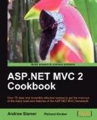 Richard Kimber, Andrew Siemer - ASP.Net MVC 2 Cookbook
