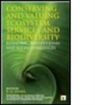K N Ninan, K. N. Ninan, K.N. Ninan, K N Ninan, K. N. Ninan - Conserving and Valuing Ecosystem Services and Biodiversity