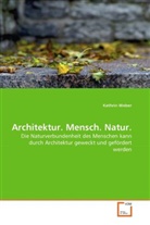 Kathrin Weber - Architektur. Mensch. Natur.