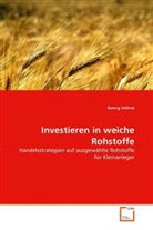 Georg Höhne - Investieren in weiche Rohstoffe