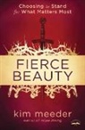 Kim Meeder - Fierce Beauty