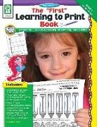 Sherrill B. Flora, M. S. Sherrill B. Flora, Julie Anderson - The "first" Learning to Print Book, Grades Pk - K