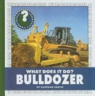 Gaetano Capici - What Does It Do? Bulldozer