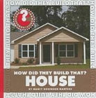 Nancy Robinson Masters - How Did They Build That? House