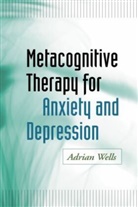 Monica Ramirez Basco, Chris R. Brewin, Steven D. Hollon, Robert L. Leahy, Adrian Wells, Adrian (University of Manchester Wells - Metacognitive Therapy for Anxiety and Depression