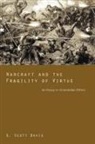 G. Scott Davis, G. Scott/ Goodson Davis - Warcraft and the Fragility of Virtue