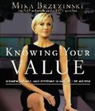 Mika Brzezinski, Mika/ Marlo Brzezinski, Coleen Marlo - Knowing Your Value (Audio book)