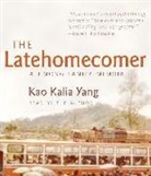 Kao Kalia Yang, Kao Kalia Yang - The Latehomecomer