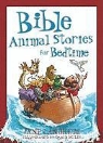 Jane Landreth, David Miles - Bible Animal Stories for Bedtime