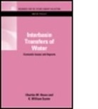 Charles W. Howe, K. William Easter, Charles W. Howe, Charles W. (University of Colorado-Boulder Howe, Charles W./ Easter Howe, Howe Charles W.... - Interbasin Transfers of Water