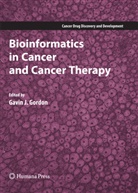 Gavin J. Gordon, Gavi J Gordon, Gavin J Gordon - Bioinformatics in Cancer and Cancer Therapy