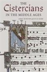 Janet Burton, Janet E. Burton, Professor Janet Burton, Julie Kerr - The Cistercians in the Middle Ages