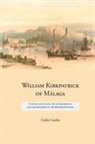 Colin Carlin - William Kirkpatrick of Málaga