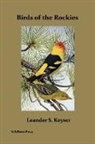 Leander S. Keyser, Louis Agassiz Fuertes, Bruce Horsfall - Birds of the Rockies (Illustrated Edition)