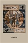 Thomas Crane, Ellen Houghton - Abroad (Illustrated Edition)