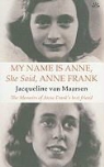 Jacqueline Van Maarsen, Jacqueline Van Maarsen - My Name is Anne, She Said, Anne Frank