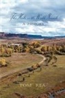 Tom Rea - The Hole in the Wall Ranch, a History