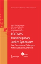 Herbert A Mang et al, Josef Eberhardsteiner, Christia Hellmich, Christian Hellmich, Herbert A. Mang, Jacques P¿aux... - ECCOMAS Multidisciplinary Jubilee Symposium