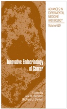 Lev M. Berstein, J Santen, J Santen, Le M Berstein, Lev M Berstein, Richard J. Santen - Innovative Endocrinology of Cancer