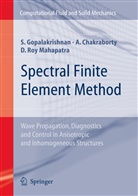 Abi Chakraborty, Abir Chakraborty, S. Gopalakrishnan, Srinivasa Gopalakrishnan, Srinivasan Gopalakrishnan, Roy M... - Spectral Finite Element Method