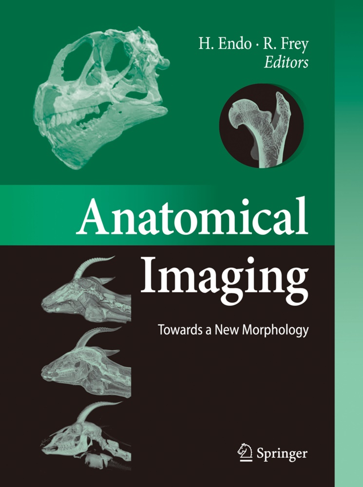 Hidek Endo, Hideki Endo, Frey, Frey, Roland Frey - Anatomical Imaging Towards a New Morphology