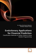 Profes Edward Tsang, Professor Edward Tsang, Alma Lilia Garcia Almanza, Dr Alma Lili Garcia Almanza, Dr. Alma Lilia Garcia Almanza, Edward Tsang - Evolutionary Applications for Financial Prediction