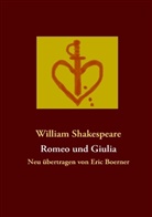 William Shakespeare - Romeo und Giulia
