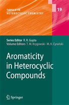 Michal Ksawery Cyranski, Tadeusz Marek Krygowski, Ksawery Cyranski, Ksawery Cyranski, Tadeus Marek Krygowski, Tadeusz Marek Krygowski - Aromaticity in Heterocyclic Compounds