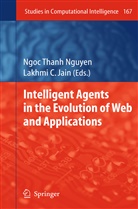 C Jain, C Jain, Lakhmi C Jain, Lakhmi C. Jain, Ngoc Thanh Nguyen, Ngo Thanh Nguyen... - Intelligent Agents in the Evolution of Web and Applications