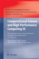 Yuri I Shokin, Yurii I Shokin, Egon Krause, Yurii I. Shokin, Nina Shokina - Computational Science and High Performance Computing III