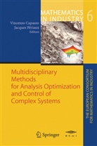 Vincenz Capasso, Vincenzo Capasso, Periaux, Periaux, Jacques Periaux, Jacques Périaux - Multidisciplinary Methods for Analysis, Optimization and Control of Complex Systems