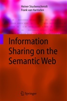 Frank van Harmelen, Heine Stuckenschmidt, Heiner Stuckenschmidt - Information Sharing on the Semantic Web