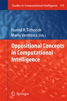 Hami R Tizhoosh, Hamid R Tizhoosh, Hamid R. Tizhoosh, Ventresca, Ventresca, M. Ventresca - Oppositional Concepts in Computational Intelligence