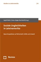 Hans-Jürgen Burchardt, Ingrid Wehr - Soziale Ungleichheiten in Lateinamerika
