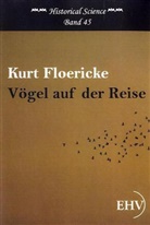 Kurt Floericke - Vögel auf der Reise