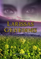 Gisela Garnschröder - Larissas Geheimnis