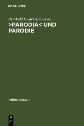 Reinhol F Glei, Reinhold F Glei, Reinhold F. Glei,  Seidel,  Seidel, Robert Seidel - 'Parodia' und Parodie - Aspekte intertextuellen Schreibens in der lateinischen Literatur der Frühen Neuzeit