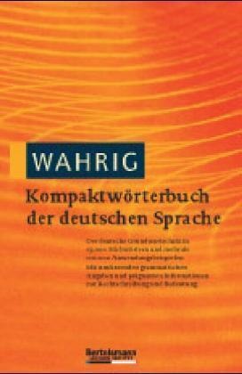  WAHRIG, Gerhard Wahrig, Renate Wahrig-Burgfeind - WAHRIG KOMPAKTWORTERBUCH