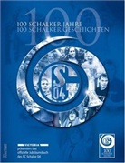 Jörg Seveneick, Thomas Spiegel, Gerd Voss - 100 Schalker Jahre, 100 Schalker Geschichten