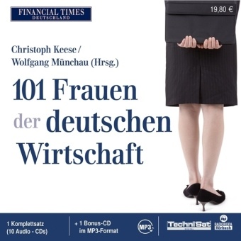Senta Vogt, Christoph Keese, Wolfgang Münchau - 101 Frauen der deutschen Wirtschaft, 10 Audio-CDs + 1 MP3-CD (Audiolibro) - Hrsg.: RADIOROPA Hörbuch