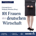 Senta Vogt, Christoph Keese, Wolfgang Münchau - 101 Frauen der deutschen Wirtschaft, 10 Audio-CDs + 1 MP3-CD (Audiolibro)