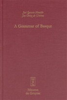 Jos¿gnacio Hualde, Jose I. Hualde, José I. Hualde, José Ignacio Hualde, Jos Ignacio Hualde, José Ignacio Hualde... - A Grammar of Basque